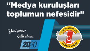 “Medya kuruluşları toplumun nefesidir”