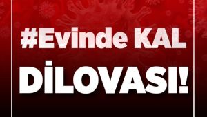 Evinde kal Dilovası!