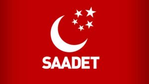 Saadet Partisi il kongresi iptal oldu