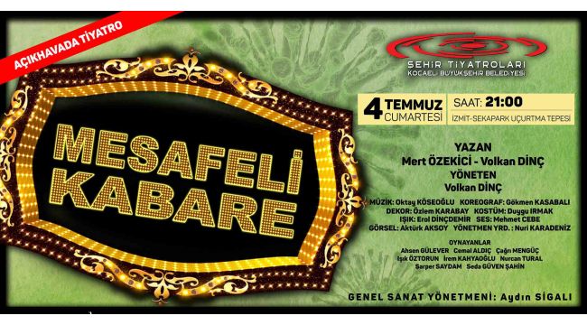 ‘Mesafeli Kabare’ 4 Temmuz’da seyirciyle buluşacak