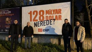 CHP Kocaeli ‘128 milyar dolar nerede’ afişlerini astı