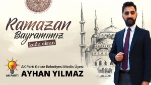 Ayhan Yılmaz'dan Ramazan Bayramı mesajı