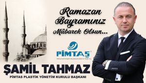Şamil Tahmaz'dan Ramazan Bayramı mesajı
