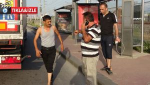 Tırdan indirdikleri sürücüyü dakikalarca dövdüler