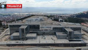 Dev şehir hastanesinde sona yaklaşılıyor