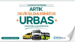 Devir işlemleri de URBAS üzerinden yapılacak