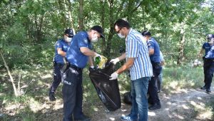 Polis ve belediye ekipleri ormanları temizliyor