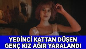 Arkadaşının evinde pencereden düşen genç kız ağır yaralandı