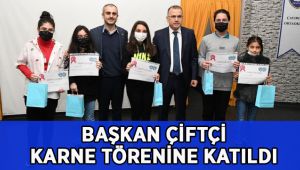Başkan Çiftçi karne törenine katıldı!