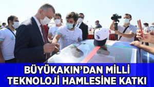 Büyükakın'dan Milli Teknoloji Hamlesine katkı