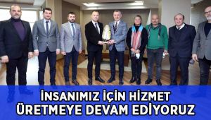 Büyükakın: İnsanımız için hizmet üretmeye devam ediyoruz