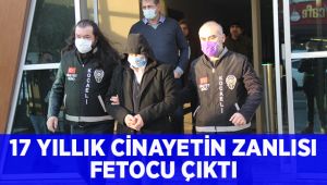 Çifte cinayetin 17 yıllık zanlısı FETÖ'cü çıktı