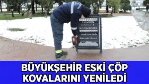 Eskiyen çöp kovaları yenilendi