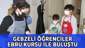 Gebzeli öğrenciler ebru sanatı ile buluştu