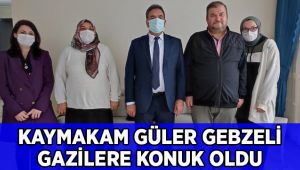 Güler Gebzeli Gazilere konuk oldu!