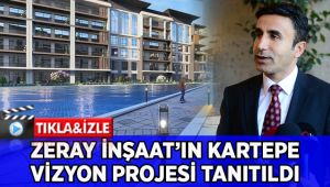 Zeray İnşaat'ın vizyon projesi tanıtıldı