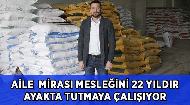 Aile büyüklerinden miras kaldı, 22 yıldır ayakta tutmaya çalışıyor