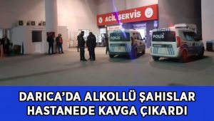 Alkollü şahıslar hastanede kavga çıkardı: 2 gözaltı