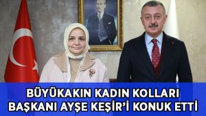 Başkan Büyükakın, Ayşe Keşir’i konuk etti
