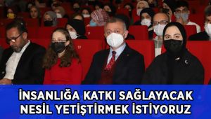 Büyükakın: İnsanlığa katkı sağlayacak bir nesil yetiştirme gayretindeyiz