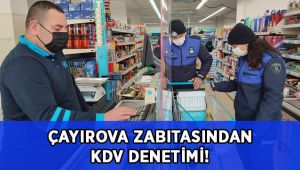 Çayırova Zabıtası’ndan KDV denetimi