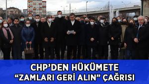 CHP'den Hükümete çağrı!