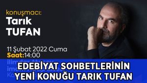 Dilovası Edebiyat Sohbetleri’nin bu haftaki konuğu: Tarık Tufan