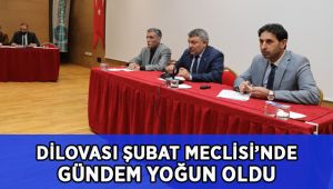 Dilovası Şubat meclis toplantısı gerçekleşti