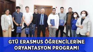 Erasmus Öğrencileri için Oryantasyon Programı Düzenlendi