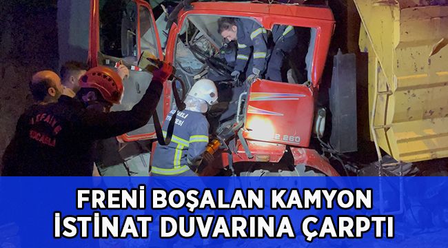 Freni boşalan kamyon istinat duvarına çarptı: 2 yaralı
