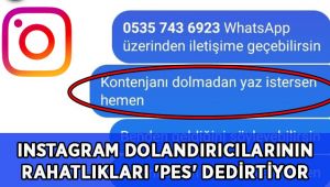 Instagram dolandırıcıları bakın nasıl kandırıyor
