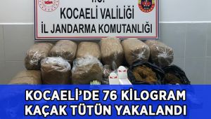 Kaçak sigara operasyonunda 76 kilo tütün ele geçirildi