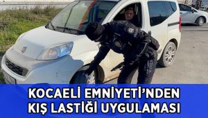 Kış lastiği kontrolleri nisan ayına kadar devam edecek