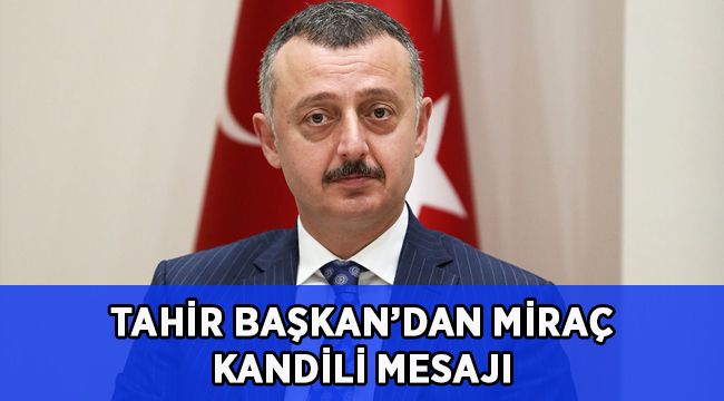 Miraç Kandilimiz tüm insanlığın miracı olsun