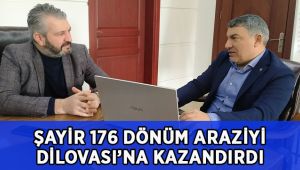 Şayir, 176 dönüm araziyi Belediyeye kazandırdı!