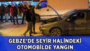 Seyir halindeki otomobilde yangın çıktı
