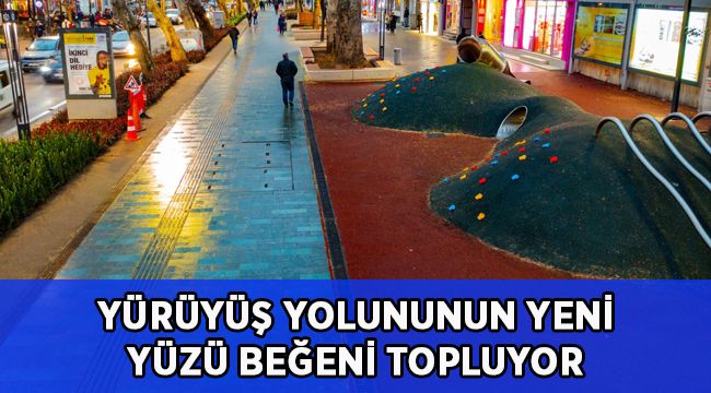 Yeni Yürüyüş Yolunun yeni yüzü beğeni topluyor