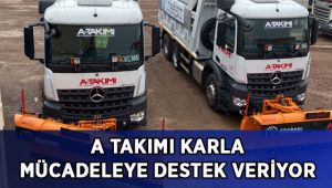 A Takımı karla mücadeleye destek veriyor