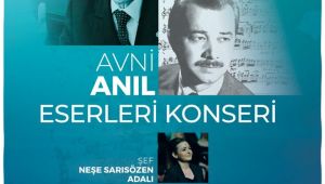 Alaeddin Yavaşça ve Avni Anıl besteleri konseri
