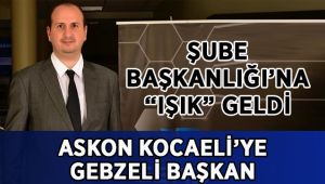 ASKON Kocaeli’ye Gebzeli Başkan!