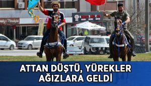 Attan düştü, yürekler ağızlara geldi