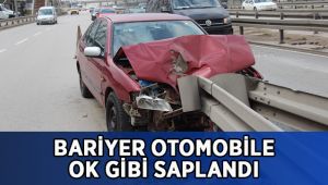 Bariyer otomobile ok gibi saplandı