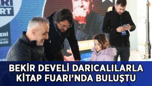 Bekir Develi Darıcalılarla buluştu!