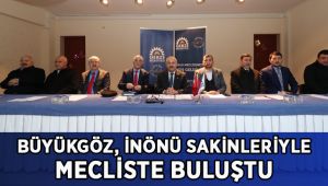 Büyükgöz İnönü Sakinleriyle Mecliste Buluştu