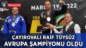 Çayırovalı Raif Tüysüz Avrupa Şampiyonu oldu!