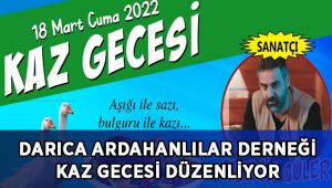 Darıca Ardahanlılar Derneği Kaz Gecesi Düzenliyor