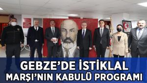 Gebze’de İstiklal Marşı’nın Kabulü Programı!
