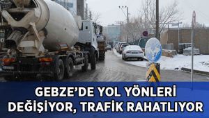 Gebze’de yol yönleri değişiyor, trafik rahatlıyor