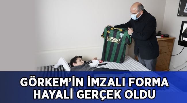 Görkem'in imzalı forma hayali gerçek oldu