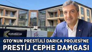 GTO Darıca Hizmet Kompleksi’ne “Prestijli” imza!